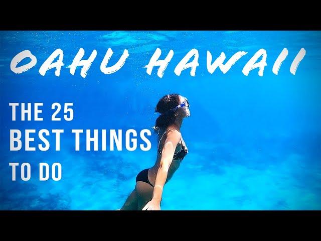 TOP 25 THINGS TO DO IN OAHU (We live here and done it all)