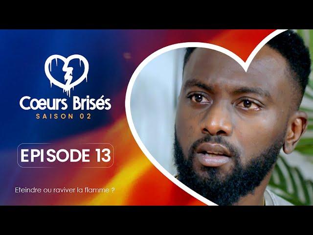 COEURS BRISÉS - Saison 2 - Episode 13 **VOSTFR**