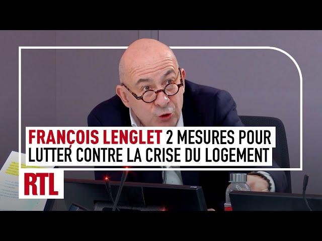 François Lenglet : 2 mesures que le gouvernement va prendre pour relancer le logement