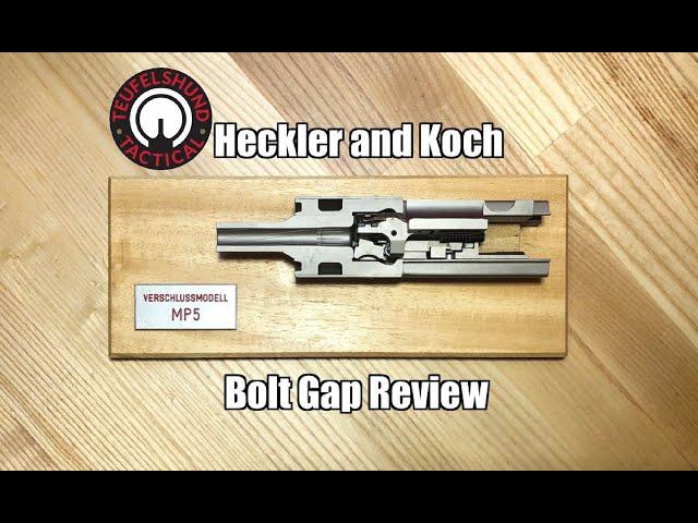 Teufelshund Tactical Heckler and Koch Bolt Gap Review