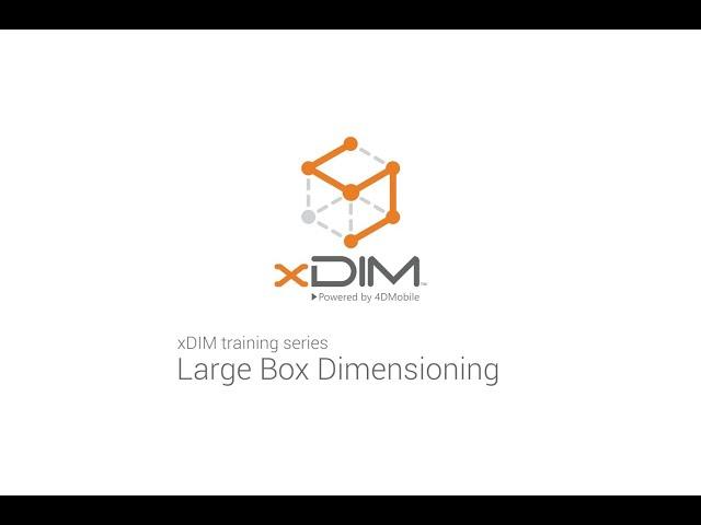 xDIM Getting Started Demo 2: Large Box Dimensioning