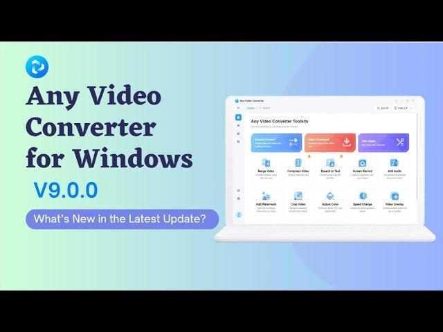 【New Update】Any Video Converter for Windows V9.0.0 Released | What's New