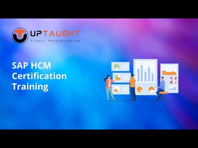 SAP HCM Certification training I UpTaught