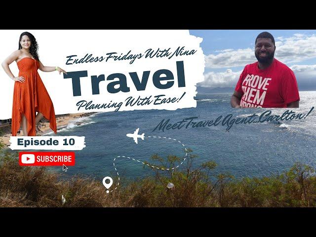 Carlton's Travel Services - Fridays with Nina Travel Podcast Episode 10 #travelagent #podcast