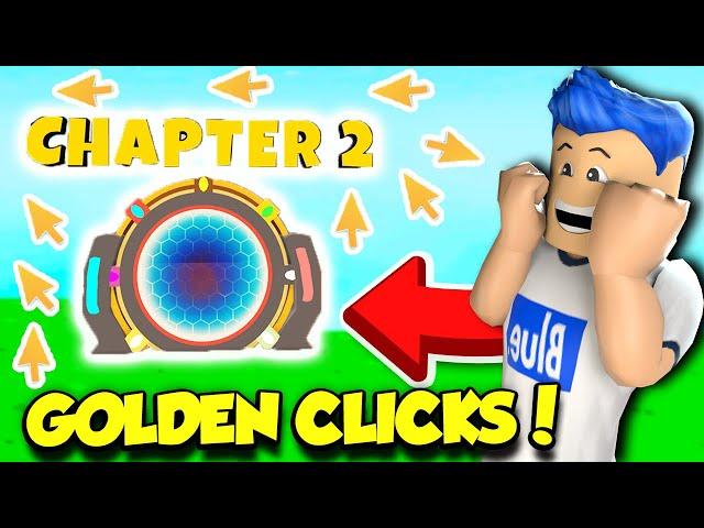 So I Went To CHAPTER 2 World In Clicking Champions And GOT INSANE GOLDEN CLICKS!! (Roblox)