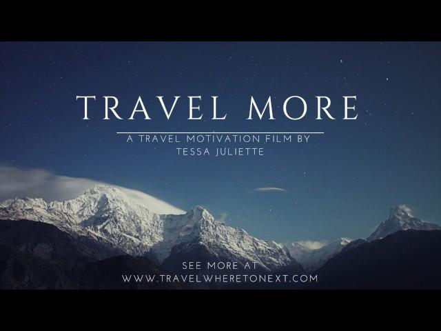 Travel Inspiration 2017 - Travel More