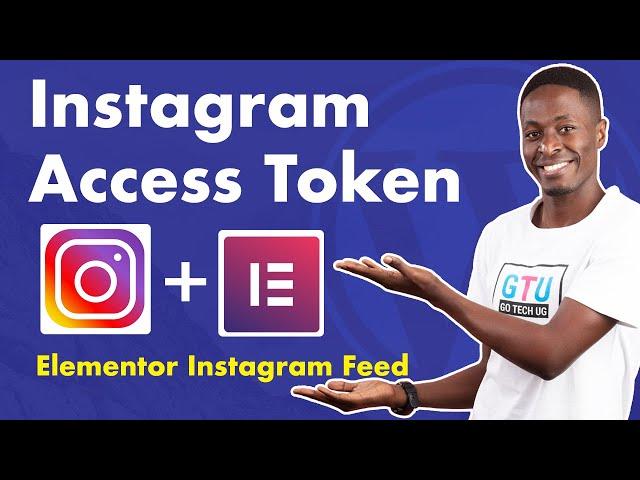  Create an Instagram Access Token   and Add Free Instagram Feed in Elementor (New Instagram API)