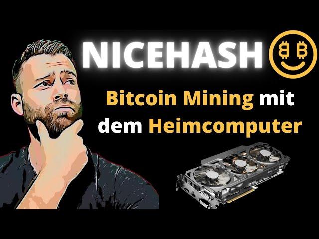 Nicehash // Bitcoin Mining mit deinem PC in nur 5 Minuten!!