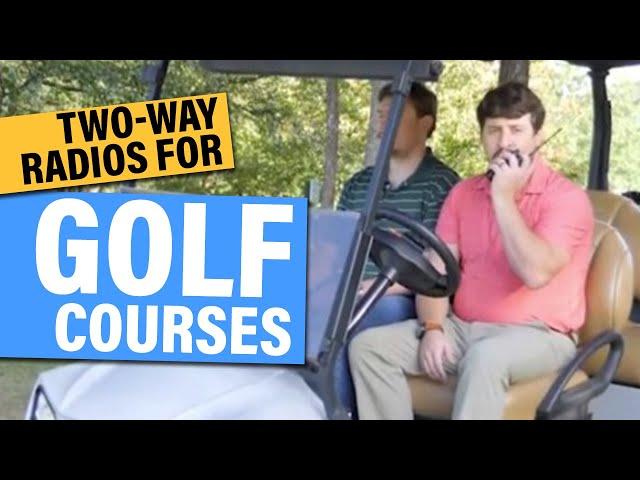 Two-Way Radios for Golf Courses - Motorola Solutions