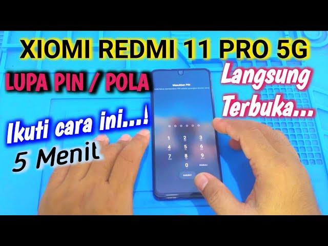 CARA MENGATASI XIOMI REDMI 11 PRO 5G LUPA PIN | LUPA POLA REDMI 11 PRO 5G