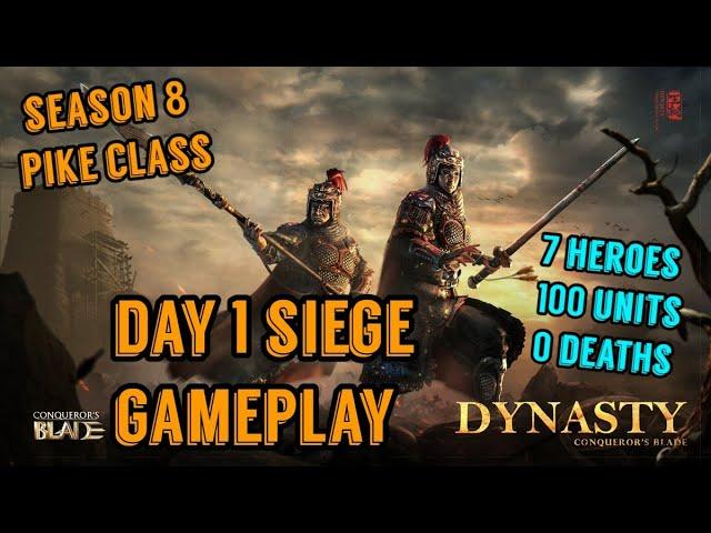 Pike Hero Class | Day 1 Siege Gameplay | Conquerors Blade (Season 8)