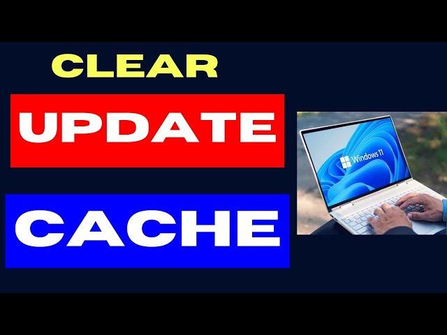 Clear Windows Update cache on Windows 11 / 10