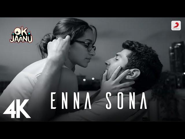 Enna Sona | @ARRahman | OK Jaanu | Arijit Singh | Shraddha Kapoor | Aditya Roy | Gulzar | 4K