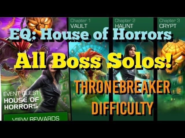 MCOC - Event Quest: House of Horrors - All Boss Solos!! - Thronebreaker Difficulty