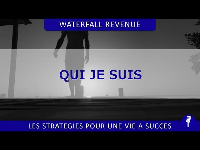 Qui je suis (Projet Waterfall Revenue)