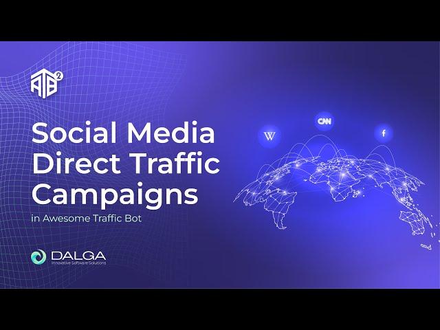 Direct Social Media Campaign In Awesome Traffic Bot