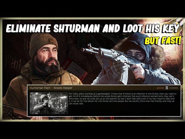 ELIMINATE SHTURMAN AND LOOT HIS KEY - EFT - JAEGER TASK HUNTSMAN PATH - WOODS KEEPER - 12.11