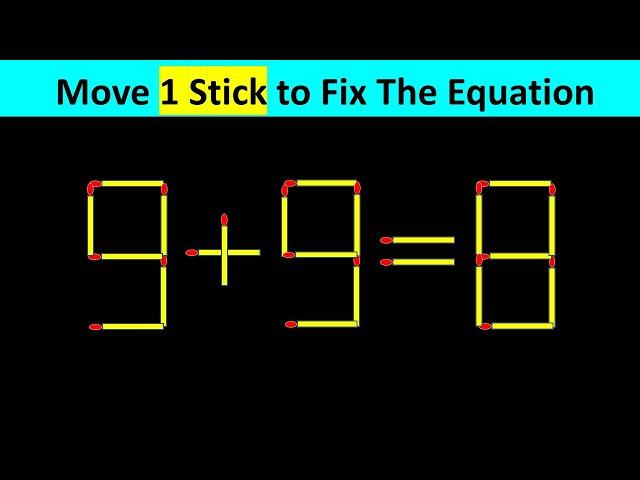 Matchstick Puzzle - Move Stick To Fix The Equation #matchstickpuzzle  #matchstickriddles