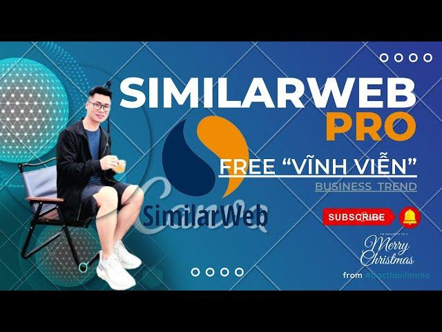 SimilarWeb Pro Free "Vĩnh viễn" | Đắc Thành MMO