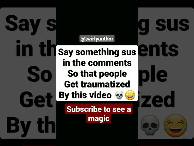 say something sus in the comments #shorts #art #viral #funny