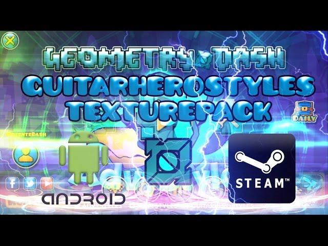 EPIC TEXTURE PACK "GuitarHeroStyles" Para Geometry Dash 2.1 (Steam & Android)