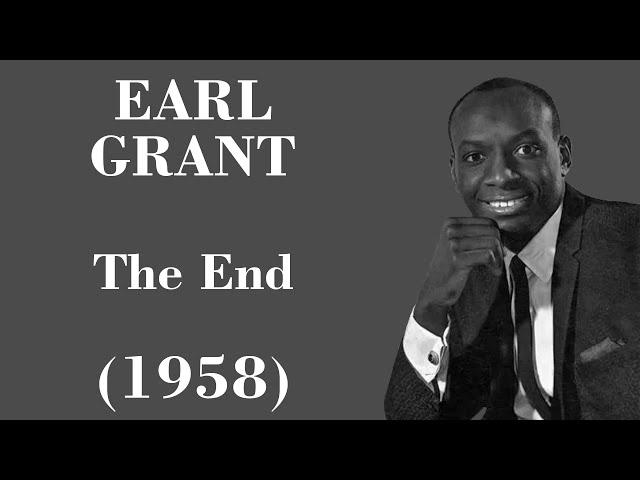 Earl Grant - The End - Legendas EN - PT-BR