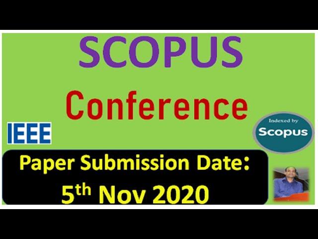 IEEE and Scopus Conference || IEEE Xplore Conference