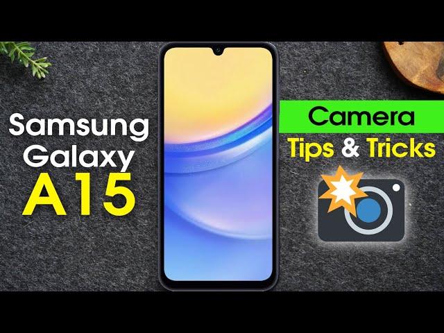 Samsung Galaxy A15 Camera Tips and Tricks | H2TechVideos