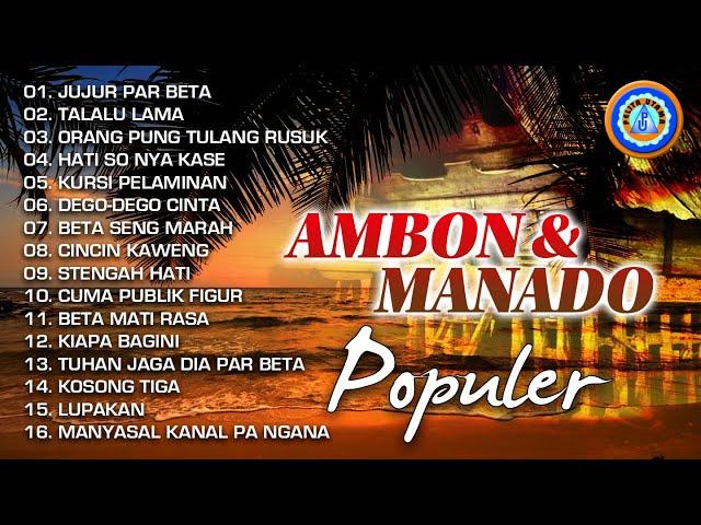 AMBON & MANADO POPULER || FULL ALBUM Lagu Manado dan Ambon