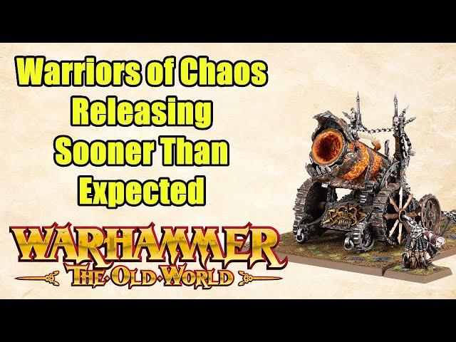 NEWS - Warriors of Chaos Releasing Sooner Than Usual - Warhammer The Old World