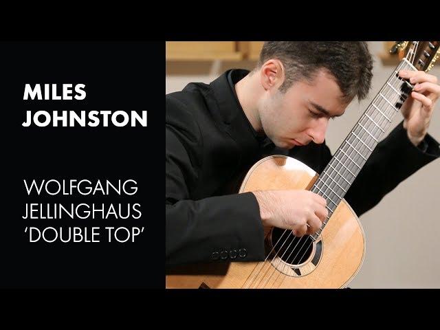 Koshkin "Introduction et Vivace" played by Miles Johnston on a 2019 Wolfgang Jellinghaus