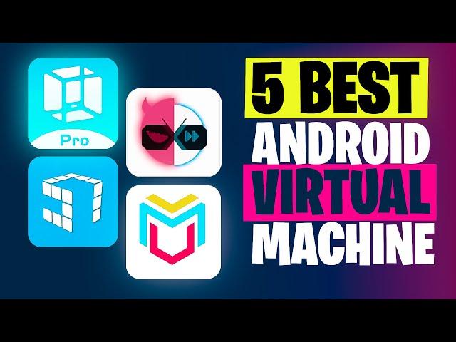 Best Android Virtual - 5 Best Android Virtual Machines 2024