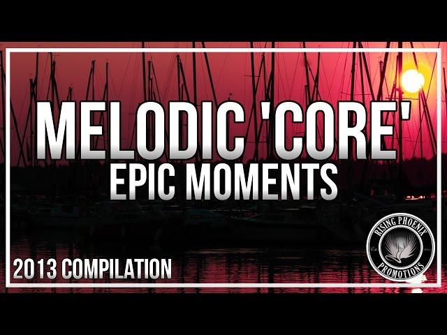 Melodic Metalcore/Hardcore/Deathcore 2013 - Epic Moments