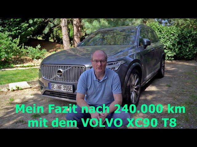 Mein Fazit nach 240.000 km mit dem VOLVO XC90 T8 Plug-In Hybriden