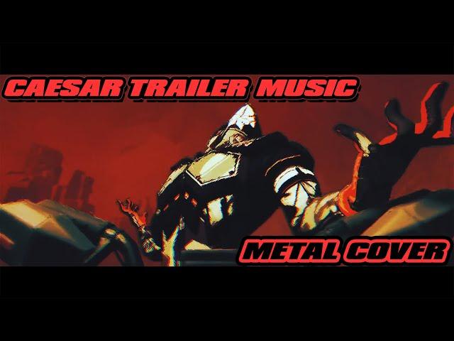 CAESAR TRAILER MUSIC [METAL COVER] | ZENLESS ZONE ZERO