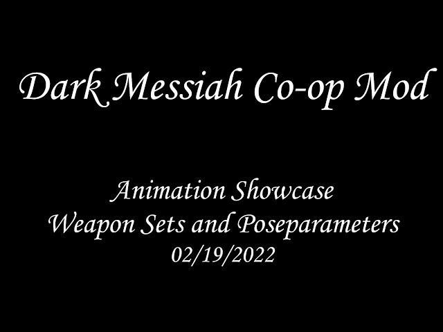 Dark Messiah Co-op - Animation Showcase