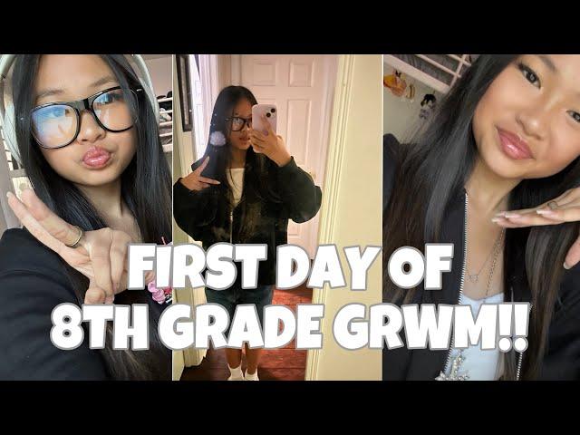 FIRST DAY OF 8TH GRADE GRWM!!! I MISSED THE BUS....