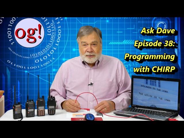 Using CHIRP to Program your Handheld Ham Radios, AD#38