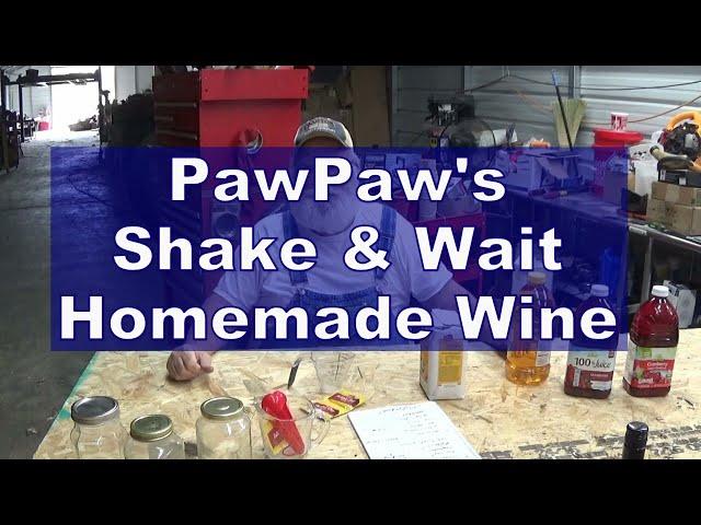 PawPaw's Shake & Wait Homemade Wine