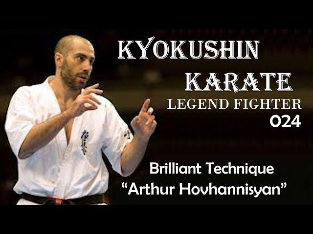 Kyokushin Karate Fighter 024 - Brilliant Technique " Arthur Hovhannisyan "