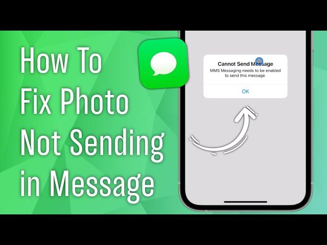 How to Fix Photo not Sending in Message on iPhone