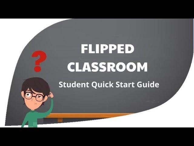 Student Guide to flipped classroom