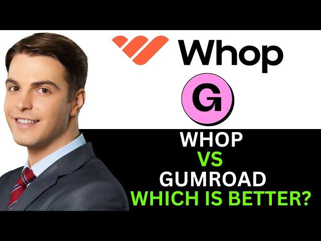 WHOP VS GUMROAD WHICH IS BETTER 2024? (FULL GUIDE)