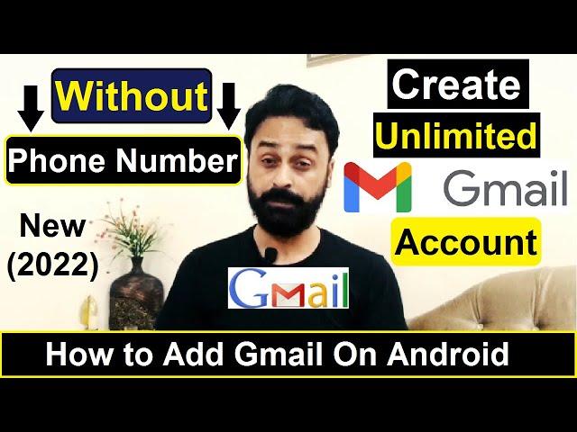 How to Create Unlimited Gmail account without Phone Number in 2022? | Mr Kjee