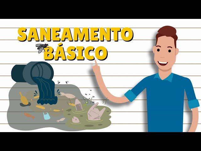 O QUE É O SANEAMENTO BÁSICO?