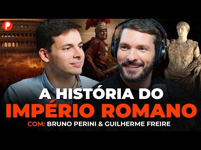 A HISTÓRIA DO IMPÉRIO ROMANO: ASCENSÃO E QUEDA DE ROMA | PrimoCast 388