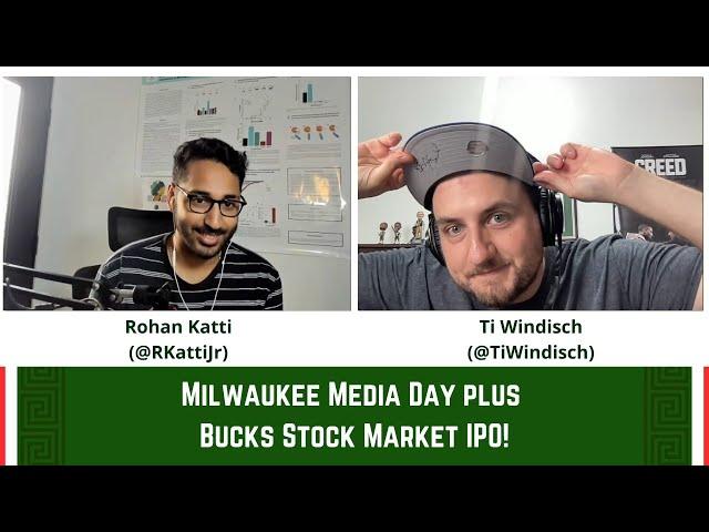 Milwaukee Media Day plus 2024-25 Bucks Stock Market IPO