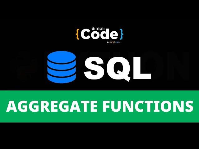 Aggregate Functions In SQL Explained | SQL Aggregate Functions | SQL For Beginners | SimpliCode