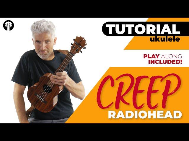 Creep - Radiohead | Ukulele Tutorial