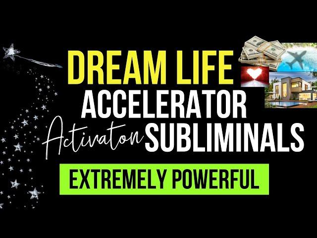 Dream Life Accelerator Subliminal |  Your Goals + Dreams Will Become Automatic #subliminal